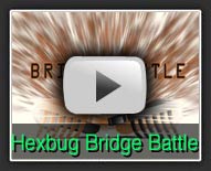 VEX HEXBUG Nano Bridge Battle - IFI